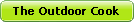 the outdoor cook