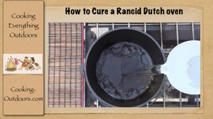 How to Cure a Rancid Dutch oven