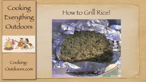 How to Grill Rice Video | Easy Grilling Tips
